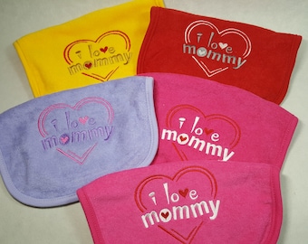 I Love Mommy Bib, Embroidered Baby Bibs, You Choose Color, Ready To Ship