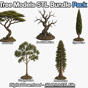 May include: A digital bundle of 5 tree models for 3D printing, labelled 5 Tree Models STL Bundle Pack 3. Includes an acacia tree, a dead twisted tree, a cypress tree, a eucalyptus tree, and a redwood tree, each on a circular base with text labels.