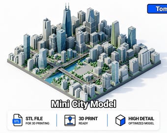 May include: A 3D printed mini city model featuring various skyscrapers, buildings, and a river with a bridge. The text TomlinSTL, Mini City Model, STL File for 3D printing, 3D print ready, and high detail optimized model are visible.