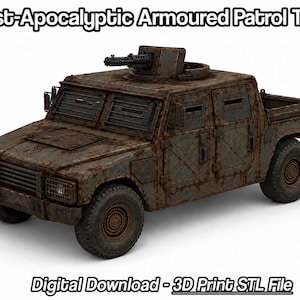 May include: A rusty, armored patrol truck with a machine gun on top. The vehicle has a post-apocalyptic aesthetic, with visible text that reads "Post-Apocalyptic Armoured Patrol Truck" and "Digital Download - 3D Print STL File". The truck is designed for 3D printing.