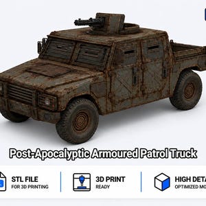 May include: A post-apocalyptic armoured patrol truck model with a weathered, rusted finish. The vehicle features a mounted turret on the roof, four doors, and a rear cargo bed. Text on the image includes TomlinsonPrints and Post-Apocalyptic Armoured Patrol Truck.