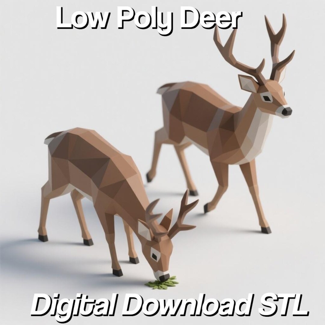 Two Low Poly Deer Models | 3D Print File | Digital Download - Etsy