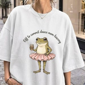 Camiseta engraçada com estampa de sapo pronto para arrasar na dança, perfeita para mães que curtem a dança. Presente divertido para mães de bailarinas. Camiseta com estampa de sapo engraçado.