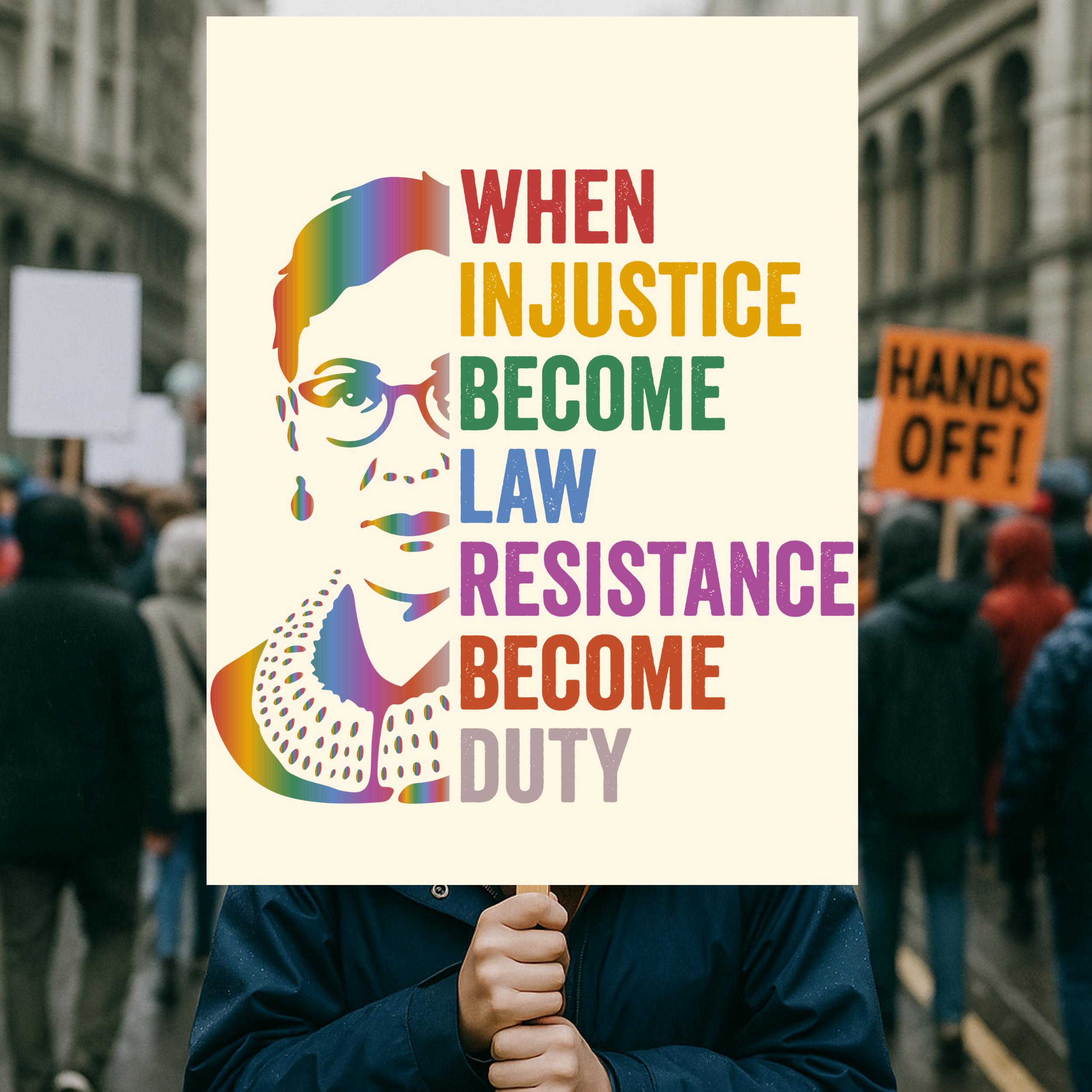 When Injustice Becomes Law Protest Sign 18