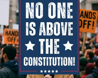 Cartel de protesta "Nadie está por encima de la Constitución", cartel de activista político, cartel de manifestación, cartel de protesta, cartel anti-Trump, derechos democráticos
