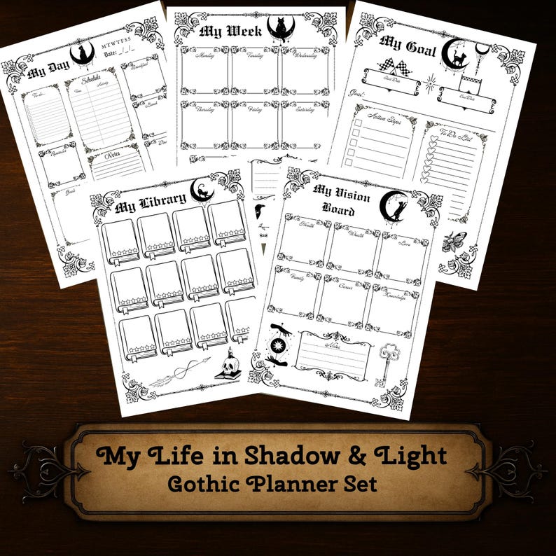 May include: A collection of black and white gothic planner pages. The pages feature sections for daily, weekly, and goal planning, plus a vision board and library tracker. The set is titled "My Life in Shadow & Light Gothic Planner Set."