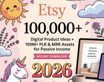 100K+ Digital Product Ideas: PLR & MRR Assets for Etsy (Digital Download)