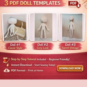 Peut inclure: Un graphique numérique présentant 3 PDF DOLL TEMPLATES avec trois modèles de poupées en tissu beige distincts étiquetés Doll #1 Classic Style, Doll #2 Cozy Look et Doll #3 Sweet Vintage. La mise en page inclut un tutoriel et un bouton de téléchargement.