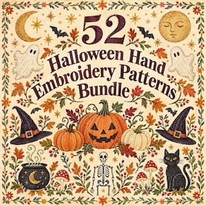 Op de afbeelding: Een digitale afbeelding met de titel 52 Halloween Hand Embroidery Patterns Bundle met illustraties van pompoenen, een skelet, een zwarte kat, heksenhoeden, spoken, een ketel en herfstbladeren binnen een decoratieve bloemenrand.