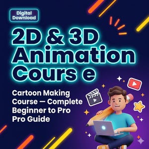 May include: A digital download graphic for a 2D & 3D animation course. The image features a cartoon character holding a pencil and laptop, with text that reads "Cartoon Making Course - Complete Beginner to Pro Guide."