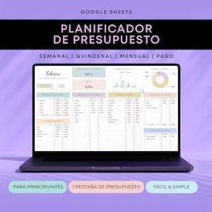 May include: A laptop screen showing a budget planner spreadsheet in Google Sheets. The display features financial data, charts, and tables with the text "PLANIFICADOR DE PRESUPUESTO" and "Febrero". Additional text includes "PARA PRINCIPIANTES" and "FÁCIL & SIMPLE".