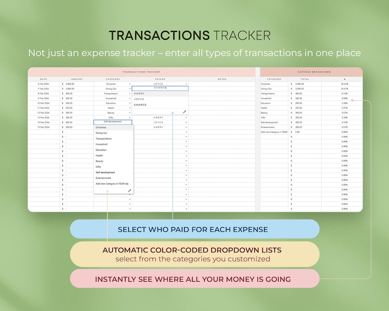 May include: A digital spreadsheet titled "TRANSACTIONS TRACKER" with data entry fields and dropdown menus. The text reads "Not just an expense tracker - enter all types of transactions in one place." Additional text highlights features: "Select who paid for each expense," "Automatic color-coded dropdown lists," and "Instantly see where all your money is going."