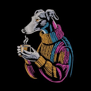 May include: An embroidered graphic featuring a greyhound dog wearing a chunky knit turtleneck sweater in shades of gold, blue, and pink. The dog is holding a small steaming mug with both hands, rendered in detailed white, grey, and black thread.