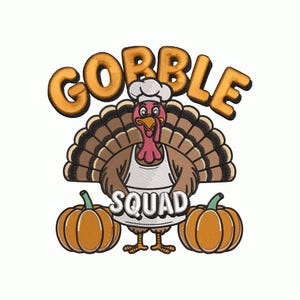 May include: A cartoon turkey wearing a chef's hat and apron, with the text "GOBBLE SQUAD" above and two orange pumpkins on either side. The turkey has a red wattle and a brown and tan feathered fan.