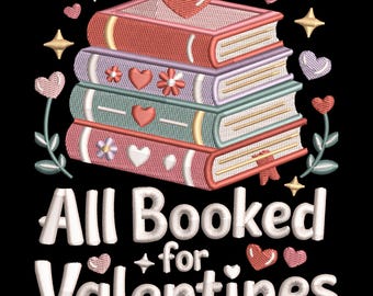 All Booked for Valentine Embroidery Design, Stacked Book Lover Reading Machine Embroidery Pattern – DST PES VP3, 9 Sizes