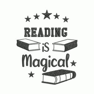 May include: Black and white graphic with the text "READING is Magical" and illustrations of books and stars. The design features a whimsical font and a simple, clean aesthetic, perfect for book lovers.