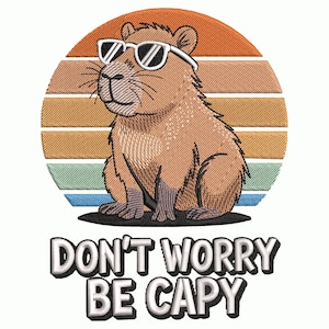 May include: Embroidered design featuring a capybara wearing sunglasses, set against a retro sunset backdrop. The text "DON'T WORRY BE CAPY" is below the capybara. The design is in shades of brown, orange, blue, and green.