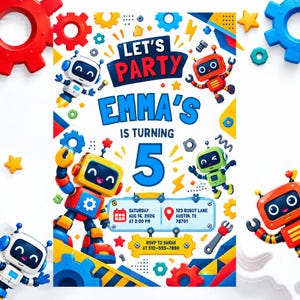 May include: A birthday invitation card featuring colourful robots, gears, and stars. Text reads: LET'S PARTY EMMA'S IS TURNING 5, SATURDAY AUG 16, 2026 AT 2:00 PM, 123 ROBOT LANE AUSTIN, TX 78701, RSVP TO SARAH AT 512-555-7890.