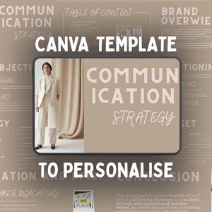 May include: A Canva template with the text "COMMUNICATION STRATEGY" and "TO PERSONALISE" in white. The image features a woman in a cream-colored suit and a beige background with additional text and images.