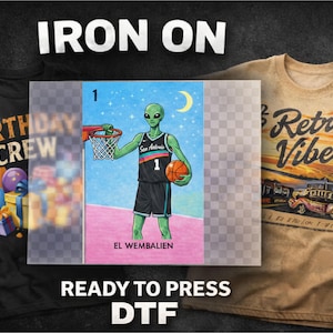 May include: Image featuring three DTF (Direct to Film) iron-on transfers. One is a black shirt with "BIRTHDAY CREW" text and balloons. Another is a tan shirt with "Retro Vibes" text and a vintage car. The third transfer features an alien playing basketball with "EL WEMBALIEN" text.