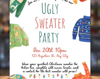 May include: A poster advertising an Ugly Sweater Party, with illustrations of Christmas jumpers. The text says "Ugly Sweater Party" with the date, time, and address. Guests are invited to wear their quirkiest Christmas sweater for festive fun.