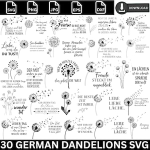 May include: A digital graphic featuring 30 black and white dandelion designs with inspirational German text. The image includes various file formats, such as SVG, PNG, JPG, EPS, and DXF. The text includes phrases about love, joy, and living life to the fullest.