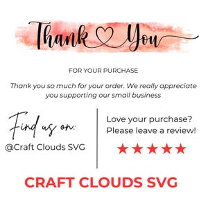 May include: A white thank you card featuring a coral watercolor brush stroke background behind the text Thank You with a heart symbol. The card includes text for purchase appreciation, social media handle @Craft Clouds SVG, and a five-star review request.