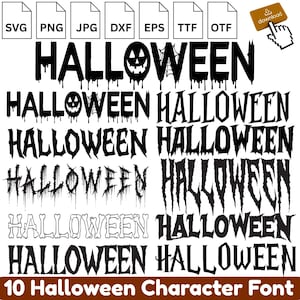 May include: A collection of 10 Halloween character fonts in various styles, including dripping, spooky, and bone-themed designs. File types include SVG, PNG, JPG, DXF, EPS, TTF, and OTF. The word "Halloween" is displayed in multiple fonts.