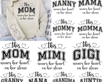 Esta mamá/abuela/nana lleva su corazón en la manga Svg, nombres de niños personalizados, paquete de mamá, Día de la Madre, Mamá corazón Svg, Sudadera de mamá Svg