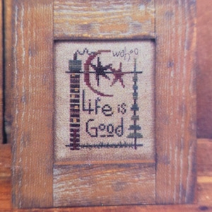 Bent Creek Wahoo Life is Good Cross Stitch Pattern | Primitive Sampler Chart BC406