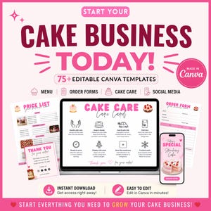 May include: A pink and white graphic promoting a cake business. Text includes "Cake Business Today!" and "75+ Editable Canva Templates." The image shows a price list, order form, cake care card, and a phone with a strawberry cake graphic.