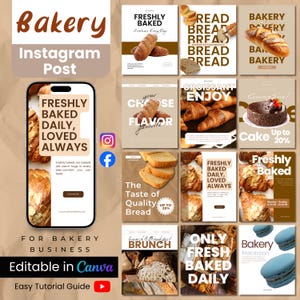 May include: A bakery Instagram post featuring various baked goods like croissants, bread, and cake. The design includes the words "Bakery," "Freshly Baked," and "Daily, Loved, Always." The post also includes social media icons and the text "Editable in Canva."