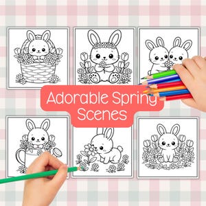 May include: A collection of six black and white coloring pages featuring adorable bunny illustrations in various spring scenes. The phrase "Adorable Spring Scenes" is displayed in a red banner. A hand holds colored pencils.