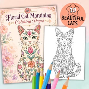 May include: A coloring book titled "Floral Cat Mandalas Coloring Pages" with a detailed cat illustration. The cover features a colorful cat design with floral patterns. Next to it is a black and white cat coloring page. Colored pencils are in the foreground.