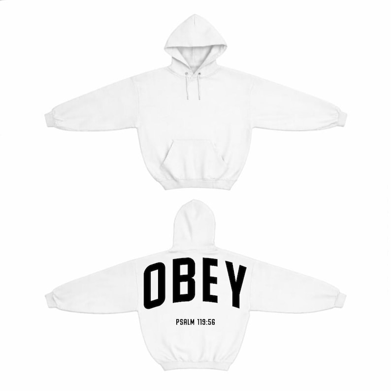 May include: White hoodie with a front pocket and a hood. The back of the hoodie features the word "OBEY" in bold black letters, with "PSALM 119:56" printed below. The hoodie is displayed with its arms spread.