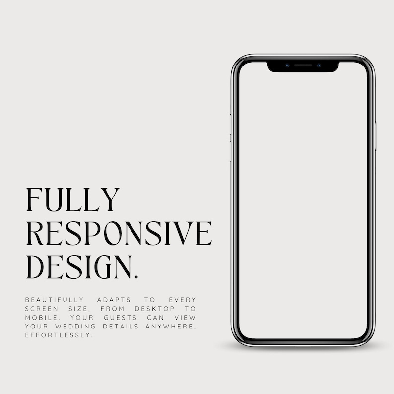 May include: A smartphone with a blank white screen, framed by a sleek black bezel. The text "FULLY RESPONSIVE DESIGN" is displayed in elegant black font. Additional text below describes the design's adaptability across devices.