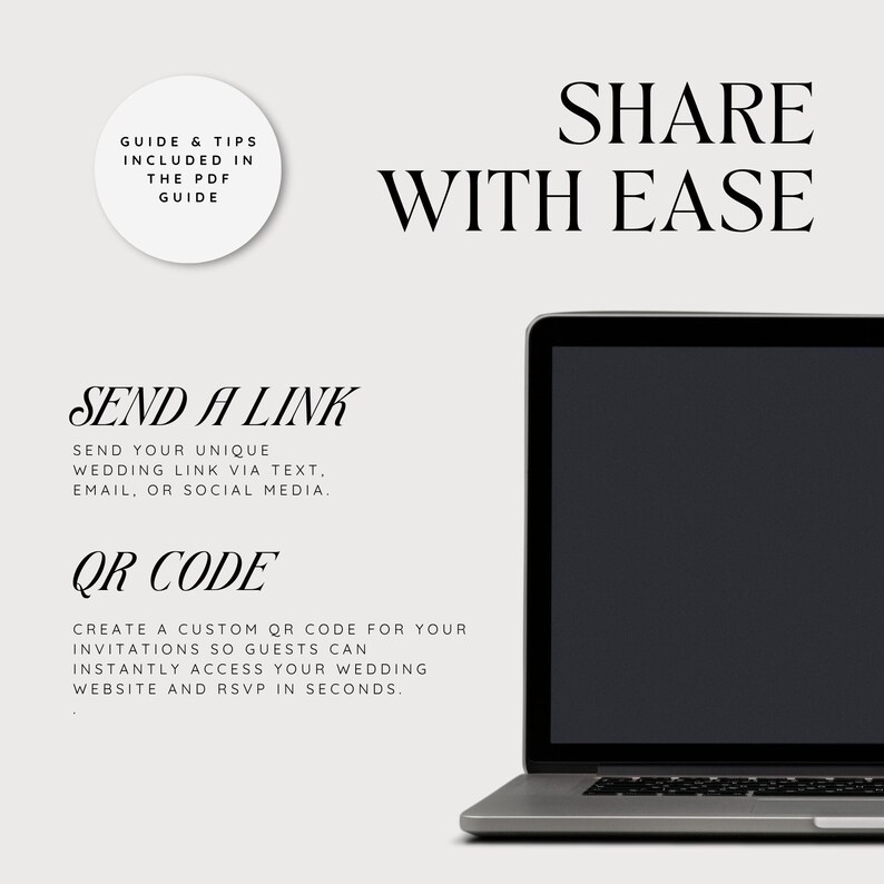 May include: A laptop with a black screen is positioned on a light background. Text includes "SHARE WITH EASE", "SEND A LINK", and "QR CODE". Additional text explains how to share a wedding link via text, email, or social media.