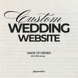 Made-to-Order Custom Wedding Website Design | Personalized Website Template