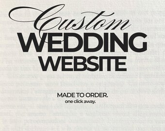 Made-to-Order Custom Wedding Website Design | Personalized Website Template