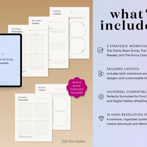 May include: A digital planner set with the text "the focus & clarity essentials" on a tablet screen. The image includes several printed pages with workflow templates and the text "what's included:" with details about the planner's features.