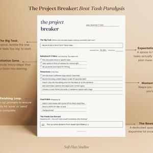 May include: A beige and white checklist titled "The Project Breaker: Beat Task Paralysis." The document outlines steps for breaking down large tasks, including initiation, momentum, and a finishing loop. Text includes "The Big Task" and "The Finish Line Reward."