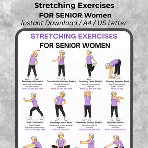 May include: A digital chart titled Stretching Exercises for Senior Women featuring illustrations of a person in a purple shirt and black leggings performing various stretches including side, shoulder, quad, and calf stretches with text instructions.