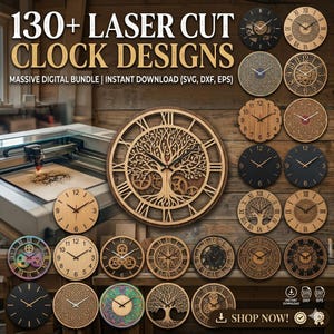 May include: A digital collection of 130+ laser cut clock designs featuring various circular patterns, tree motifs, and gear mechanisms. The image displays multiple wooden and black clock faces with Roman or Arabic numerals and an active laser cutter.