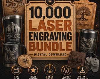 10,000+ Laser Engraving Designs Bundle (SVG, PNG, DXF) for Glowforge, Cricut, Sublimation (Digital Download)