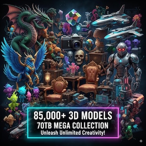 May include: A digital art collage showcasing diverse 3D models, such as a dragon, a robot, and spaceships. The image includes a vintage camera, skulls, and antique furniture. Text at the bottom reads "85,000+ 3D MODELS 70TB MEGA COLLECTION Unleash Unlimited Creativity!"