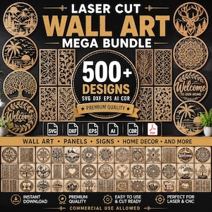 Könnte beinhalten: Werbebild für lasergeschnittene Wandkunst. Gezeigt werden verschiedene Holzdesigns, darunter Paneele, Schilder und Wohnaccessoires. Der Text enthält "WALL ART MEGA BUNDLE" und "500+ DESIGNS". Geeignet für Laser- und CNC-Schnitt.