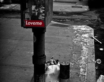 Love Me Print, New York, City, NYC, Urban, Graffiti, Decay, Street, Fine Art, Selective Color, Red, Black, White, Trash, Valentine