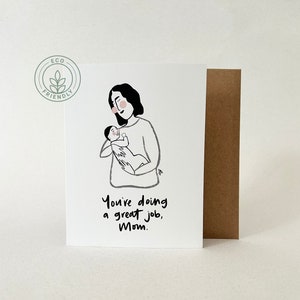 Karte für eine Mama | Muttertag | Original Kunstwerk | Du machst einen tollen Job, Mama | Mama und Baby | Umweltfreundliche Materialien