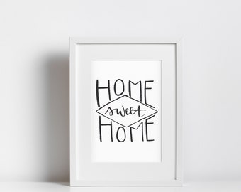 Home Sweet Home Hand-lettered Print 8x10 5x7 4x6