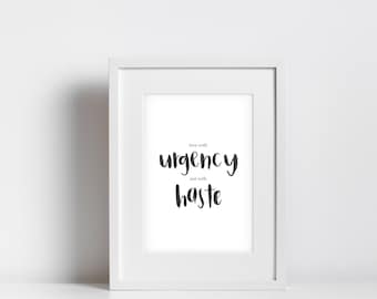 Love with Urgency Not with Haste Hand-lettered Print with Brush-lettering Mumford and Sons | Wedding Gift | Housewarming Gift